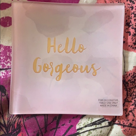 Other - Hello Gorgeous jewelry/ring dish